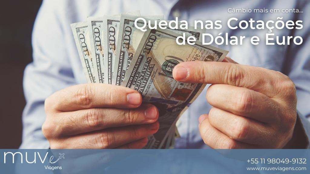 MUVe Viagens fala sobre a queda na cotação do dólar e do euro.