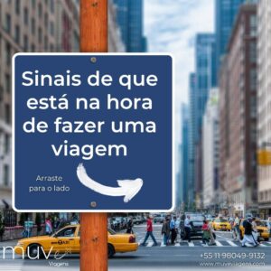 MUVe Viagens fala sobre sinais de que você precisa viajar.