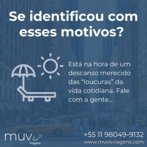 MUVe Viagens fala sobre sinais de que você precisa viajar.