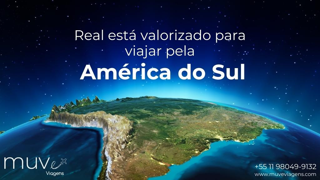 MUVe Viagens comenta sobre a valorização do Real e a oportunidade de viajar pela América Latina.